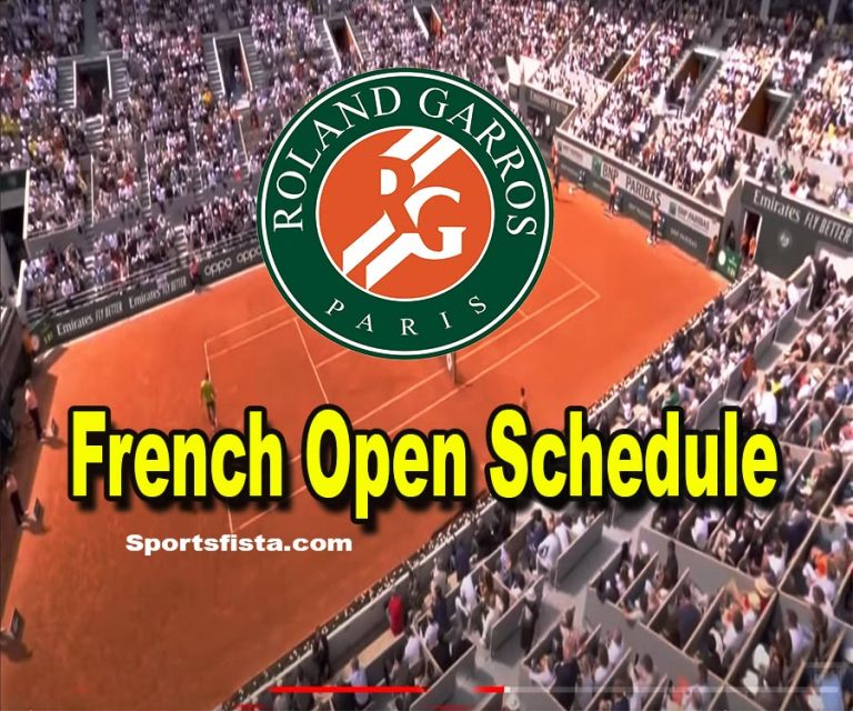 French Open Schedule 2024 – Complete Details