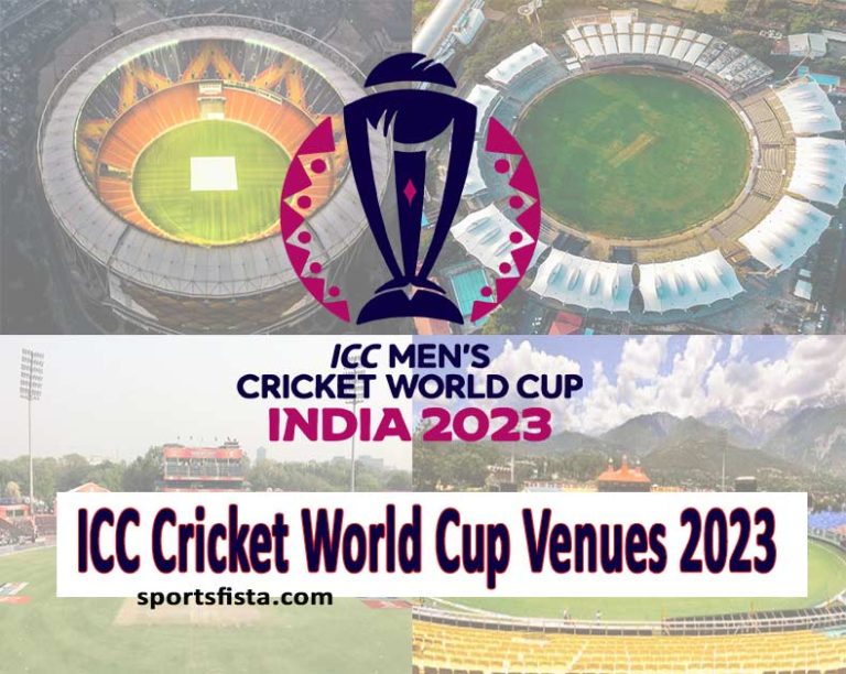 Cricket World Cup Venue 2023 – Full List of Stadiums