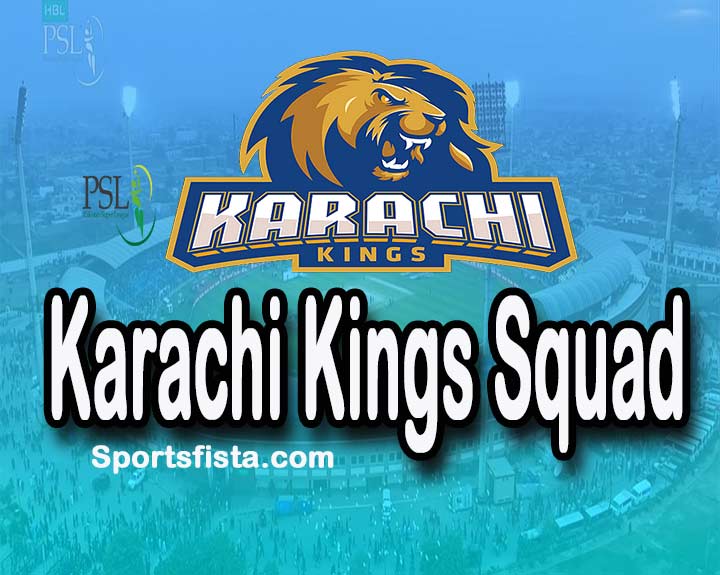 Karachi Kings Squad 2024 – KK Team, Captain, Coach complete detail