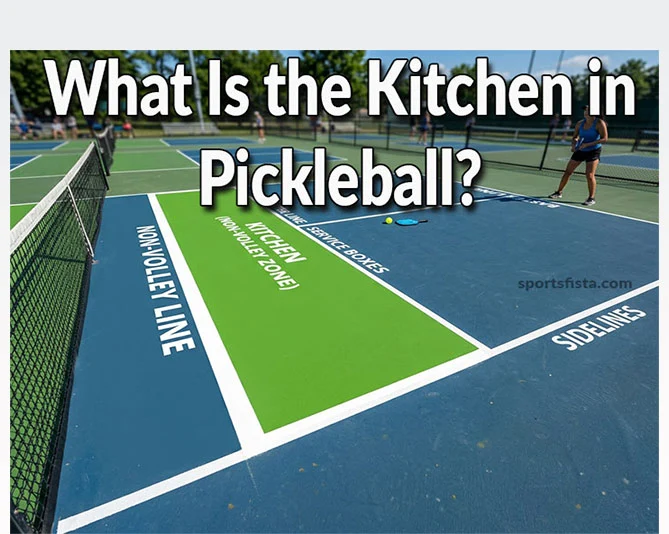 What Is the Kitchen in Pickleball? 1 What Is the Kitchen in Pickleball?