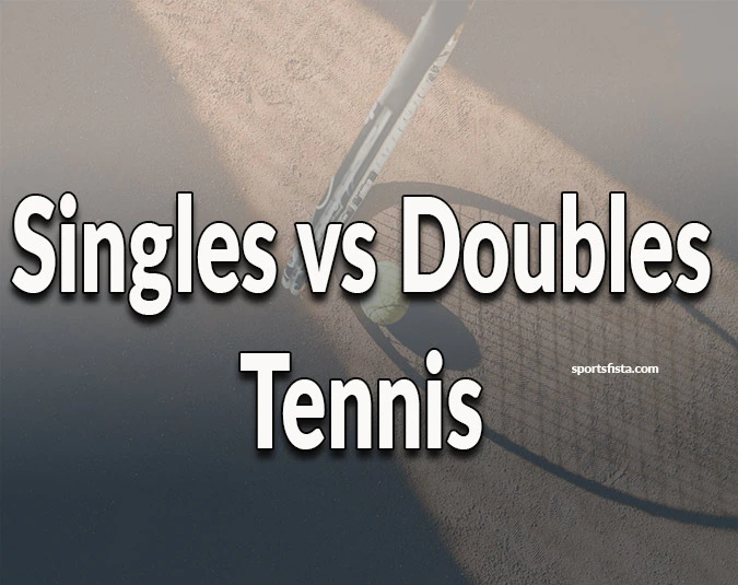 Singles vs Doubles Tennis – Key Rule Differences 1 Single vs Double Tennis