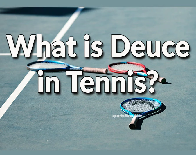 What is Deuce in Tennis? 1 what is deuce in tennis
